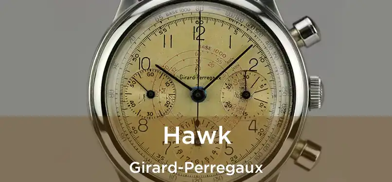 Hawk Girard-Perregaux