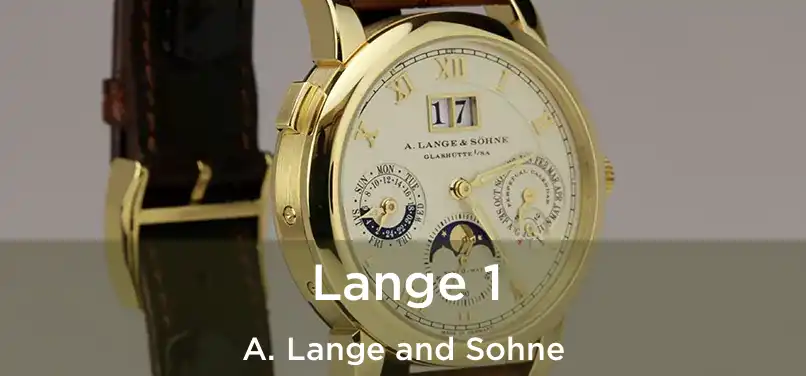  Lange 1 A. Lange and Sohne