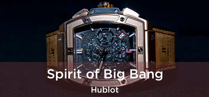  Spirit of Big Bang Hublot